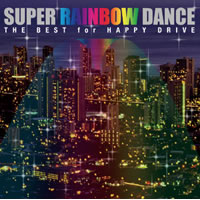 SUPER RAINBOW DANCE _CWFXg