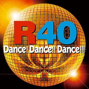 R40-Dance! Dance!! Dance!!!-